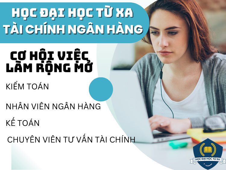 Cơ hội việc làm khi học đại học từ xa ngành tài chính ngân hàng