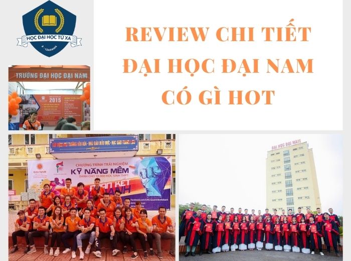 Review chi tiết đại học đại nam hệ từ xa có gì hot