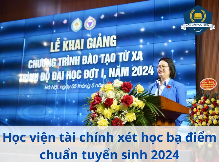 Học viện tài chính xét học bạ điểm chuẩn tuyển sinh 2024