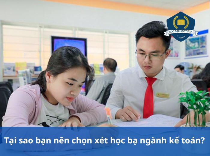 Tại sao nên Xét học bạ ngành kế toán